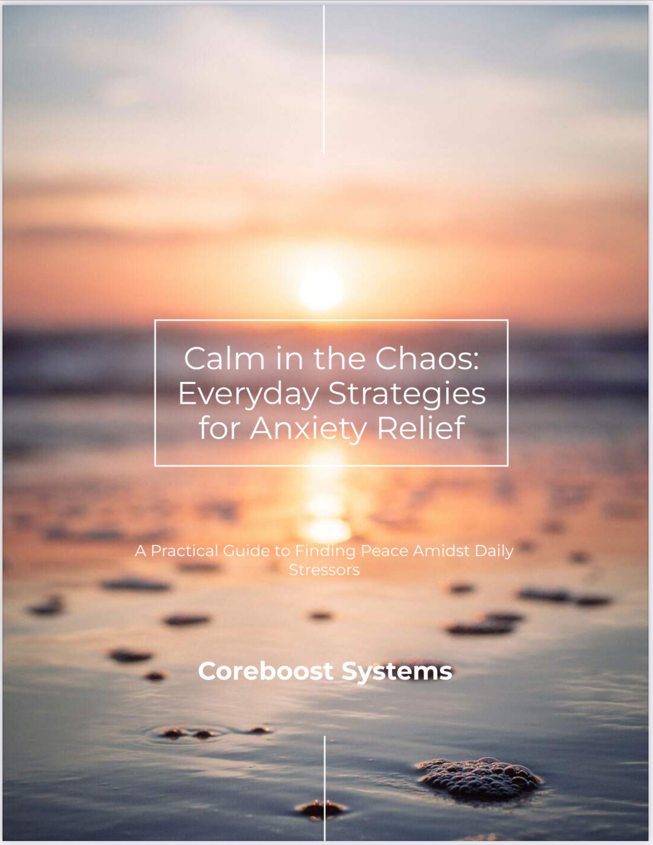 Calm in the Chaos – Anxiety Relief Strategies (PDF eBook)