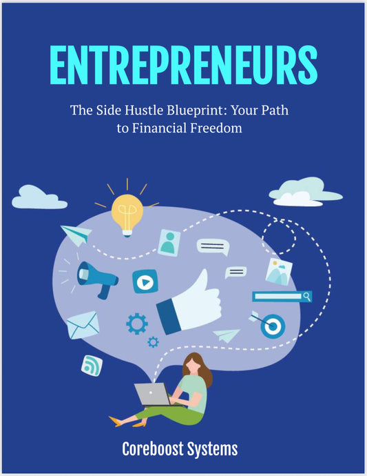 The Side Hustle Blueprint – Your Path to Financial Freedom (PDF Guide)